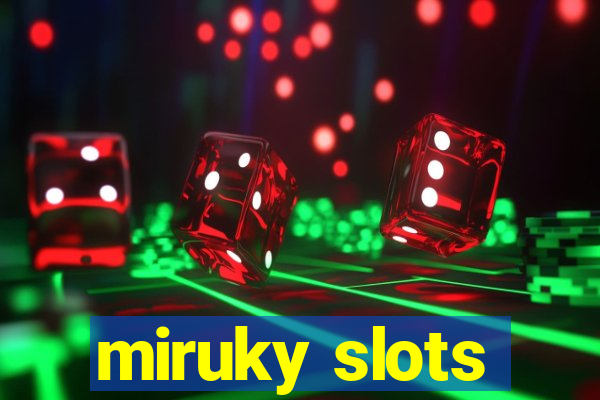 miruky slots